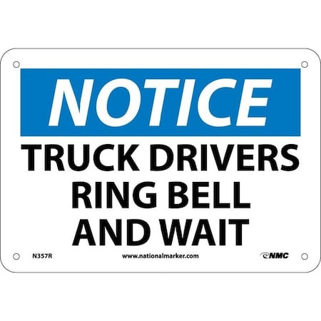 NOTICE, TRUCK DRIVERS PLEASE